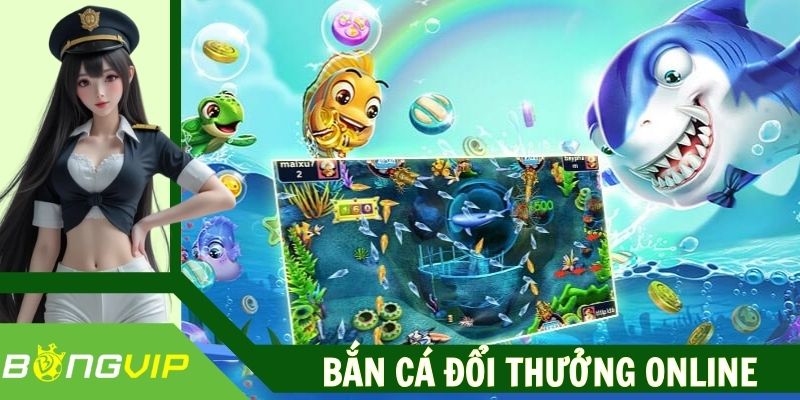 Bắn Cá Đổi Thưởng Online – Vừa Săn Ngư, Săn Tiền Cực Đỉnh