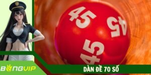 Dàn Đề 70 Số - Bộ Lô Chốt Đề Cực Chuẩn Từ Các Cao Thủ